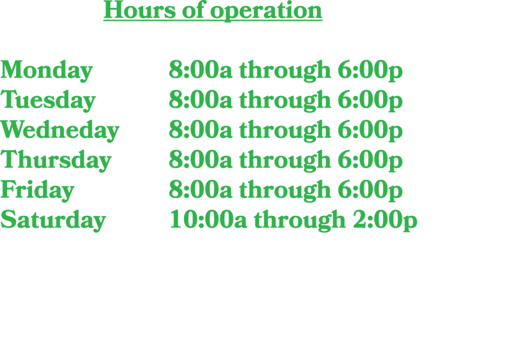 Business hours, Monday through Saturday.